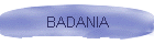 BADANIA